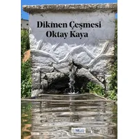 Dikmen Çeşmesi - Oktay Kaya - Favori Yayınları