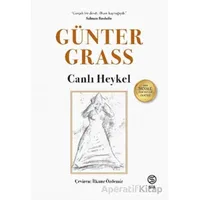 Canlı Heykel - Günter Grass - Sia Kitap