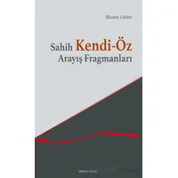 Sahih Kendi-Öz Arayış Fragmanları - İlhami Güler - Ankara Okulu Yayınları