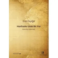 Haritada Uzak Bir Yer - Erol Özyiğit - Pikaresk Yayınevi