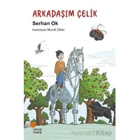 Arkadaşım Çelik - Serhan Ok - Günışığı Kitaplığı