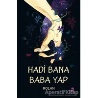 Hadi Bana Baba Yap - Rolan - Olimpos Yayınları