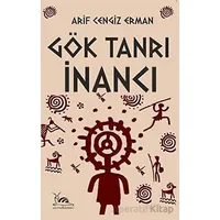 Gök Tanrı İnancı - Arif Cengiz Erman - Sarmal Kitabevi