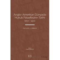 Anglo-Amerikan Dünyada Hukuk Felsefesinin Tarihi (1600-1900) - Michael Lobban - Islık Yayınları