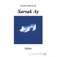 Sarsak Ay - Nazmi Özüçelik - Cinius Yayınları