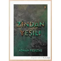 Zindan Yeşili - Adnan Yeşiltaş - Cinius Yayınları