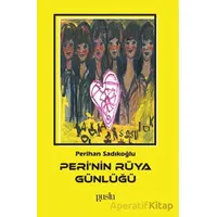 Peri’nin Rüya Günlüğü - Perihan Sadıkoğlu - Puslu Yayıncılık