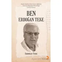Ben Erdoğan Teke - Erdoğan Teke - Cinius Yayınları