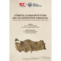 Türkiye Cumhuriyeti’nin 100. Yıl Dönümüne Armağan: İktisadi, İdari ve Sosyal Bilimler Çerçevesinde A