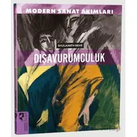 Modern Sanat Akımları: Dışavurumculuk - Shulamith Behr - HayalPerest Kitap