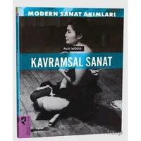 Modern Sanat Akımları: Kavramsal Sanat - Paul Wood - HayalPerest Kitap
