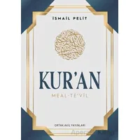 Kuran-ı Kerim Meal - Tevil (Orta Boy - Ciltli Arapçalı) - İsmail Pelit - Ortak Akıl Yayınları