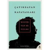 Çatırdayan Kafatasları - Roger Van De Velde - Siren Yayınları