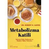Metabolizma Katili: İşlenmiş Gıda, Beslenme ve Modern Tıbbın Yalanları