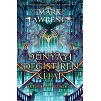 Dünyayı Değiştiren Kitap - Mark Lawrence - Lapis Kitap