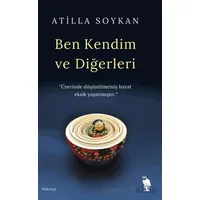 Ben Kendim ve Diğerleri - Atilla Soykan - Nemesis Kitap