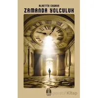 Zamanda Yolculuk - Alaettin Coşkun - Yükseliş Yayınları