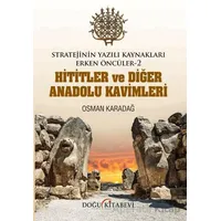 Stratejinin Yazılı Kaynakları Erken Öncüler -2 Hititler Ve Diğer Anadolu Kavimleri