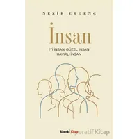 İyi İnsan, Güzel İnsan, Hayırlı İnsan - Nezir Ergenç - Ahenk Kitap