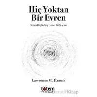 Hiç Yoktan Bir Evren - Lawrence M. Krauss - Totem Yayıncılık