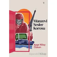 Münzevi Sesler Korosu - Ayşe Nilay Özkan - Vacilando Kitap