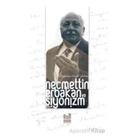 Necmettin Erbakan ve Siyonizm - İbrahim Halil Yetim - Mgv Yayınları