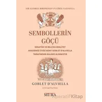 Sembollerin Göçü - Goblet DAlviella - Mitra Yayınları