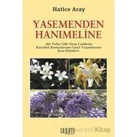 Yasemenden Hanımeline - Hatice Aray - Uyum Yayınları