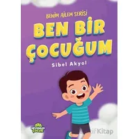 Ben Bir Çocuğum - Sibel Akyol - Mevsimler Kitap