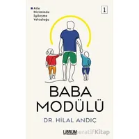 Baba Modülü 1 - Hilal Andıç - Librum Kitap