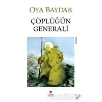 Çöplüğün Generali - Oya Baydar - Can Sanat Yayınları