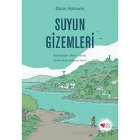 Suyun Gizemleri - Blaise Hofmann - Can Çocuk Yayınları