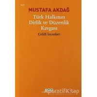 Türk Halkının Dirlik ve Düzenlik Kavgası - Mustafa Akdağ - Yapı Kredi Yayınları