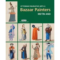 Ottoman Figurative Arts 2: Bazaar Painters - Metin And - Yapı Kredi Yayınları