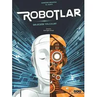 Robotlar/ Geleceğe Yolculuk - Noredine Benazdia - Yapı Kredi Yayınları
