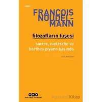 Filozofların Tuşesi/ Sartre, Nietzsche Ve Barthes Piyano Başında