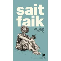 Semaver Sarnıç - Sait Faik Abasıyanık - Bilgi Yayınevi