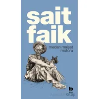Medarı Maişet Motoru - Sait Faik Abasıyanık - Bilgi Yayınevi