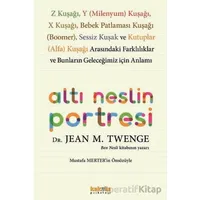 Altı Neslin Portresi - Jean M. Twenge - Kaknüs Yayınları