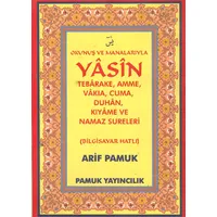 Okunuş ve Manalarıyla Yasin Tebareke,Amme, Vakıa, Cuma, Duhan, Kıyame ve Namaz Sureleri (Cep Boy)