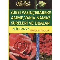 Sure-i Yasin Tebareke Amme Namaz Sureleri ve Dualar - Arif Pamuk - Pamuk Yayıncılık