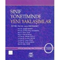 Sınıf Yönetiminde Yeni Yaklaşımlar - Leyla Küçükahmet - Nobel