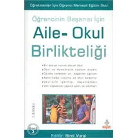 Öğrencinin Başarısı İçin Aile-Okul Birlikteliği - Birol Vural - Hayat Yayınları