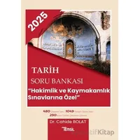 2025 Tarih Soru Bankası Hakimlik ve Kaymakamlık Sınavlarına Özel - Cahide Bolat - Temsil Kitap