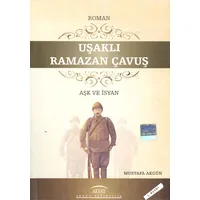 Uşaklı Ramazan Çavuş - Mustafa Akgün - Akgün Yayınları