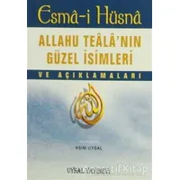 Esma-i Hüsna - Allahu Tealanın Güzel İsimleri ve Açıklamaları Uysal Yayınevi