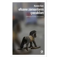 Efsane Zamanların Çocukları - Kerem Sarı - Ceylan Yayınları
