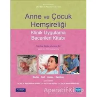 Anne ve Çocuk Hemşireliği - Klinik Uygulama Becerileri Kitabı
