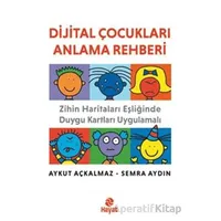 Dijital Çocukları Anlama Rehberi - Semra Aydın - Hayat Yayınları