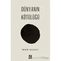 Dünyanın Kötülüğü - İmam Gazali - Nesil Yayınları